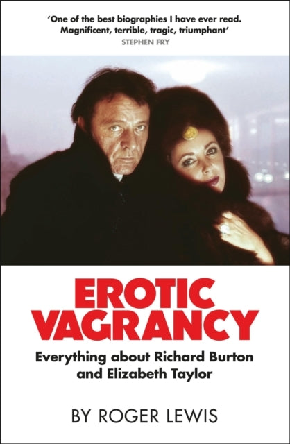 Erotic Vagrancy Everything About Richard Burton and Elizabet