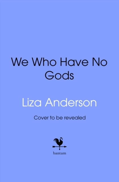 We Who Have No Gods