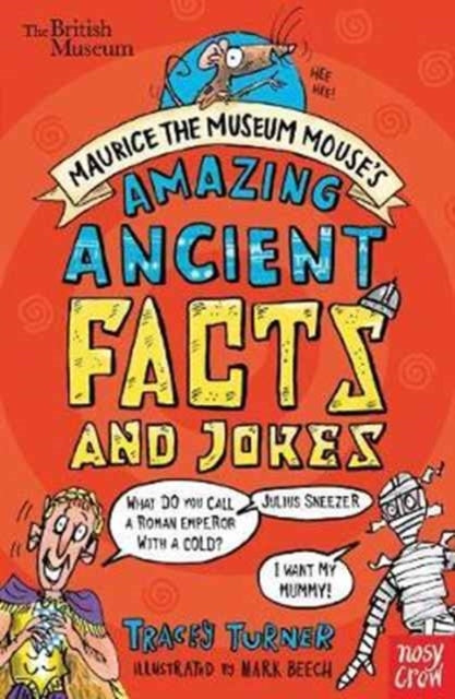 Maurice the Museum Mouse's Amazing Ancient Facts and Jokes