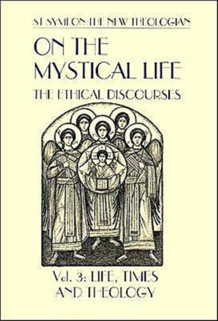 On the Mystical Life Vol Iii