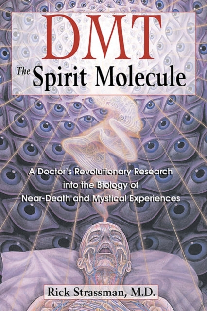 D1 Dmt the Spirit Molecule