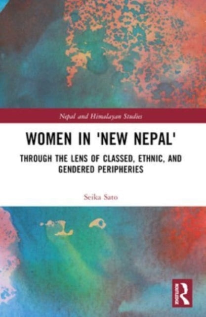 Women In 'New Nepal' Through The Lens Of Classed, Ethnic, An