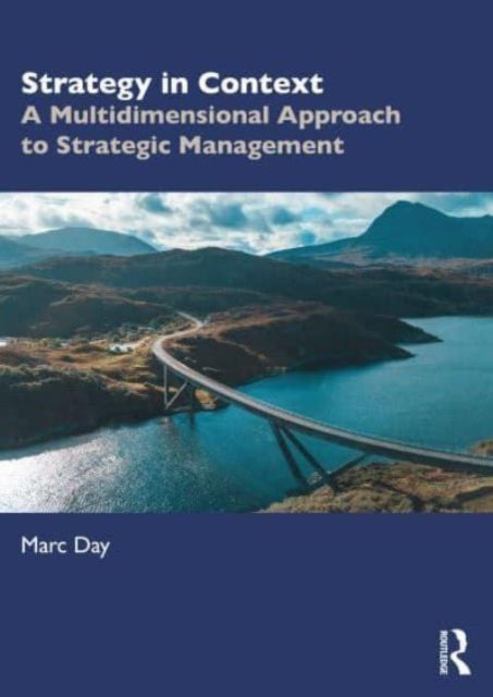 Strategy In Context A Multidimensional Approach To Strategic