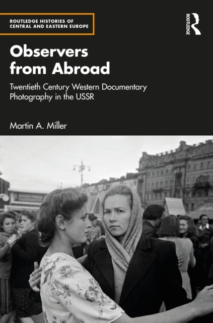 Observers From Abroad Twentieth Century Western Documentary