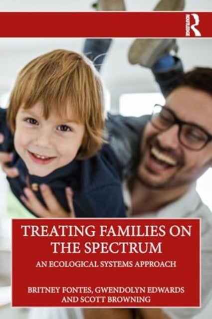 Treating Families On The Spectrum An Ecological Systems Appr