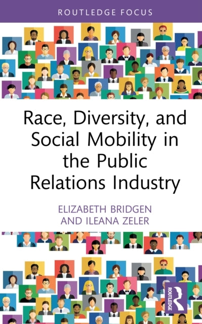 Race, Diversity, and Social Mobility In The Public Relations