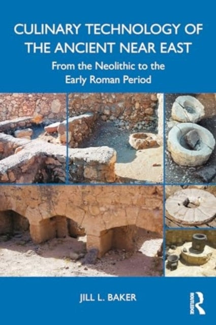 Culinary Technology of The Ancient Near East From The Neolit