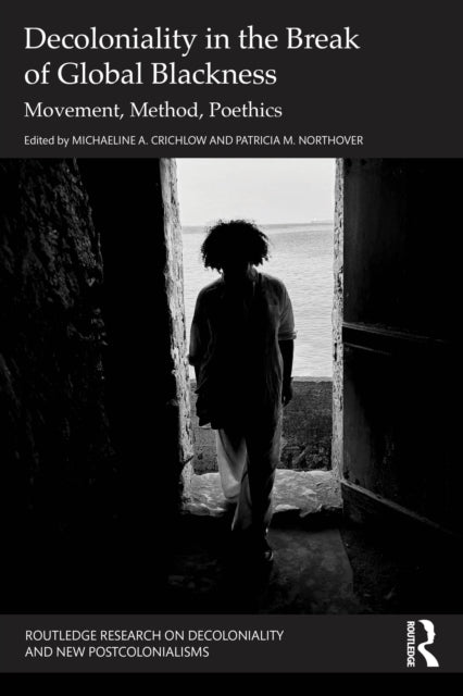Decoloniality In The Break of Global Blackness Movement, Met