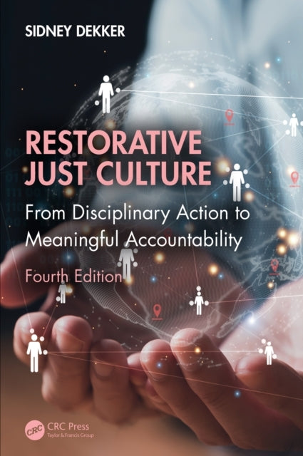Restorative Just Culture From Disciplinary Action To Meaning
