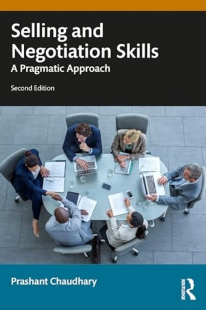 Selling and Negotiation Skills A Pragmatic Approach