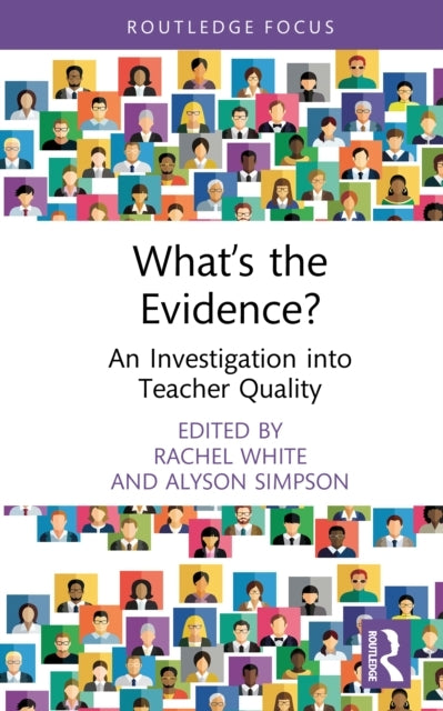 What’S The Evidence? An Investigation Into Teacher Quality