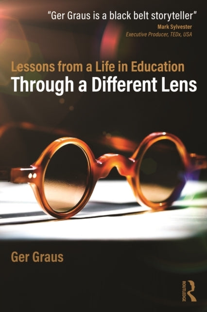 Through A Different Lens: Lessons From A Life In Education