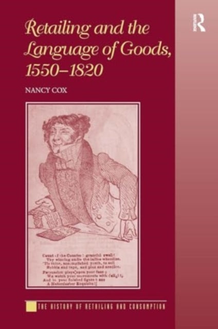Retailing and The Language of Goods, 1550-1820