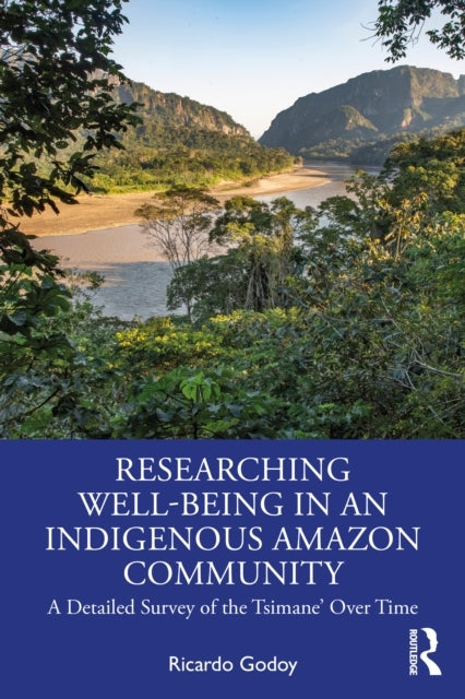 Researching Well-Being In An Indigenous Amazon Community A D