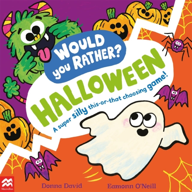Would You Rather? Halloween A Super Silly This-Or-That Choos