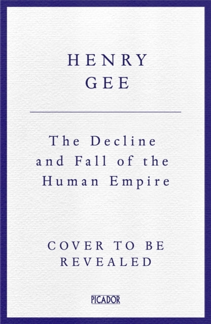 The Decline and Fall of the Human Empire