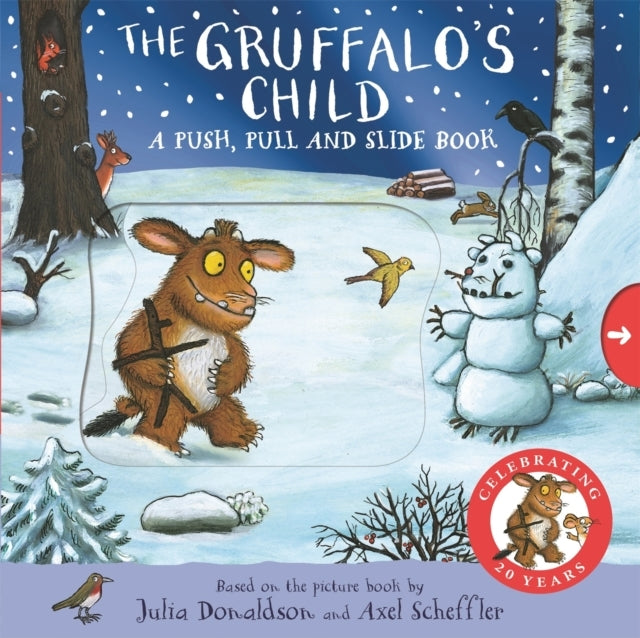 The Gruffalo's Child a Push Pull and Slide Book