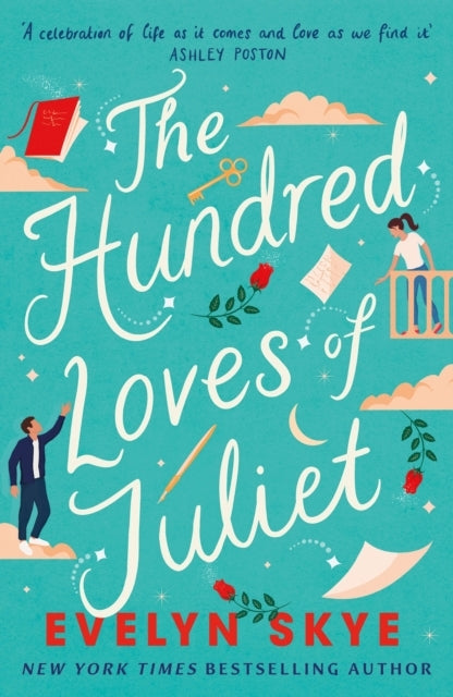 The Hundred Loves Of Juliet An Epic Reimagining Of A Legenda