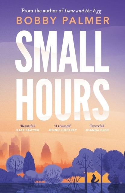 Small Hours The Spellbinding New Novel From The Author Of Is