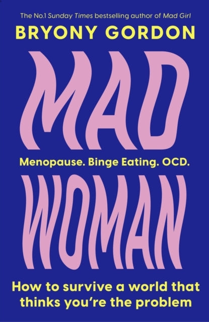 Mad Woman The Hotly Anticipated Follow-Up To Lifechanging Be