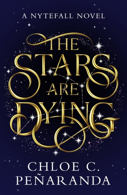 The Stars Are Dying The Epic Dark Romantasy With Star-Crosse