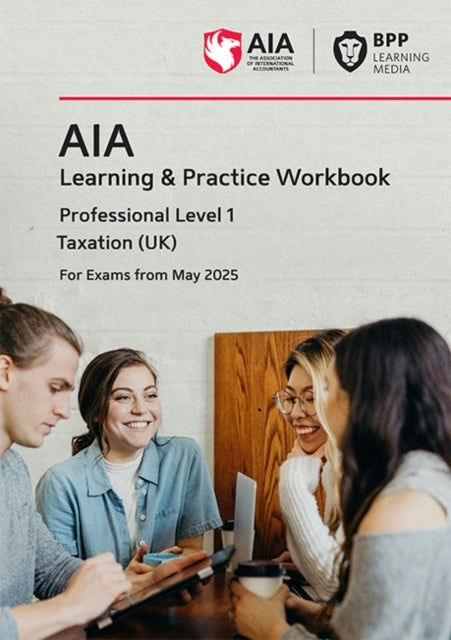 Aia Taxation Uk Learning And Practice Workbook