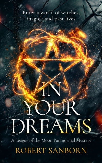 In Your Dreams A Fast-Paced Urban Fantasy Witchcraft Thrille