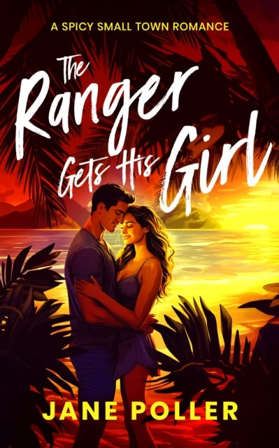 The Ranger Gets His Girl