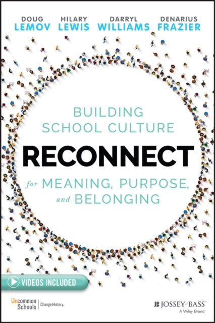 Reconnect Building School Culture For Meaning, Purpose, and