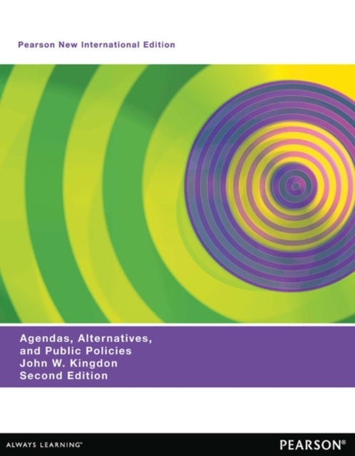 Agendas Alternatives and Public Policies With an Epilogue