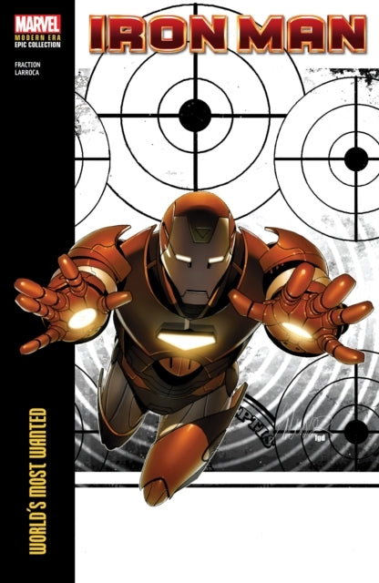 Iron Man Modern Era Epic Collection World's Most Wanted