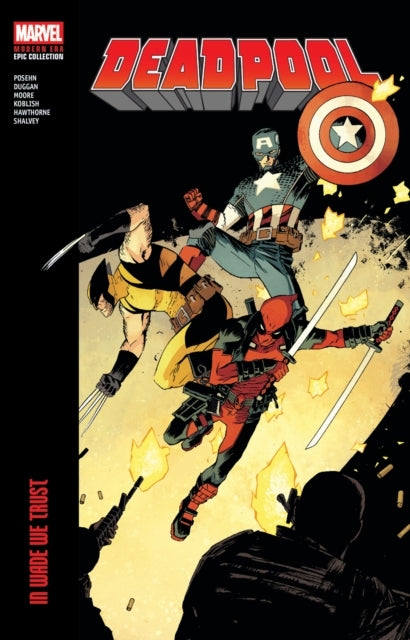 Deadpool Modern Era Epic Collection: in Wade We Trust