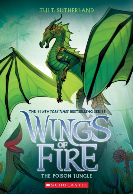 The Poison Jungle (wings of Fire #13) - The Poison Jungle (wings of Fire