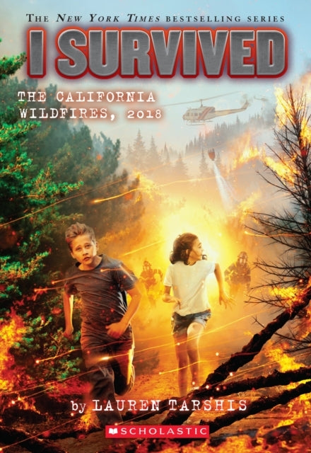 I Survived the California Wildfires, 2018 (I Survived #20), Volume 20 - I Survived the California Wildfires, 2018 (I Survived