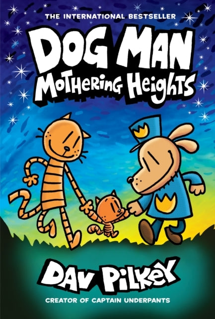 Dog Man 10: Mothering Heights the New Blockbusting Internati