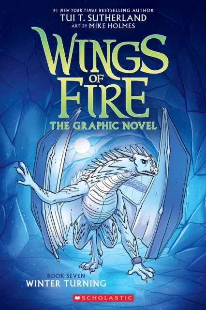 Winter Turning Wings of Fire Graphic Novel #7 - Winter Turning Wings of Fire Graphic Novel