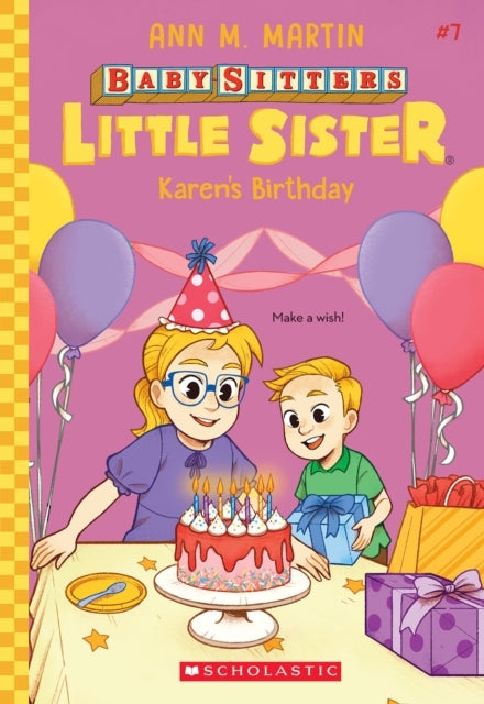 Karen's Birthday (Baby-Sitters Little Sister #7) - Karen's Birthday (Baby-Sitters Little Sister