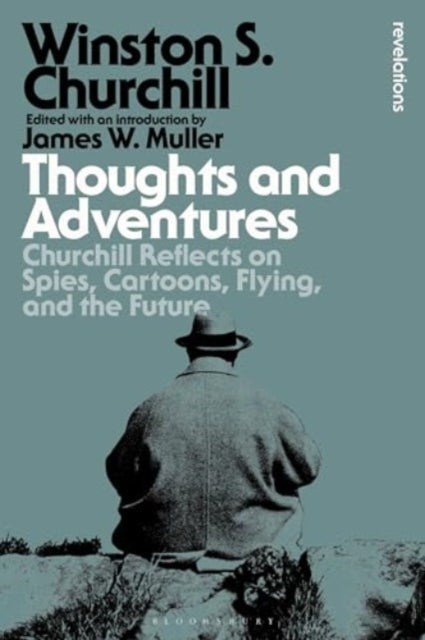 Thoughts and Adventures Churchill Reflects On Spies, Cartoon