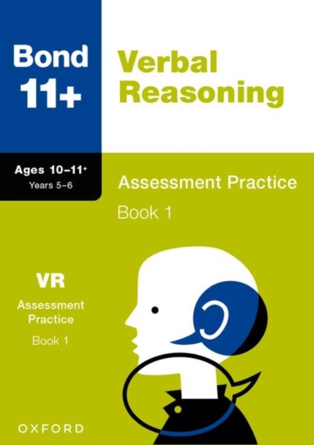 Bond 11+: Bond 11+ Verbal Reasoning Assessment Practice 10-1