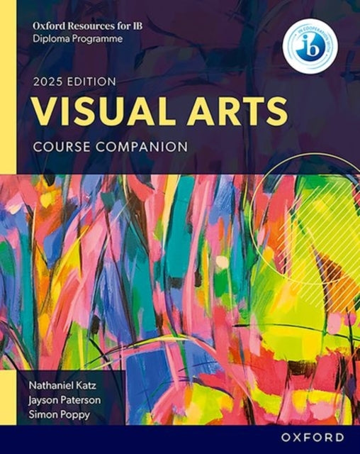 Oxford Resources For Ib Dp Visual Arts: Course Book