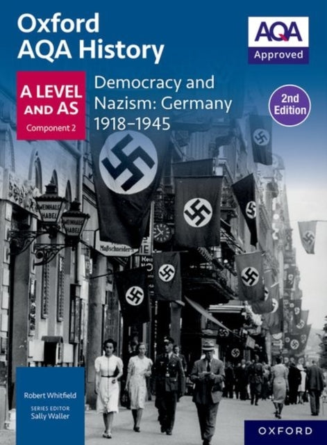 Oxford Aqa History For A Level: Democracy and Nazism: German