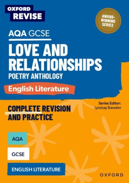 Oxford Revise: Aqa Gcse English Literature: Love and Relatio