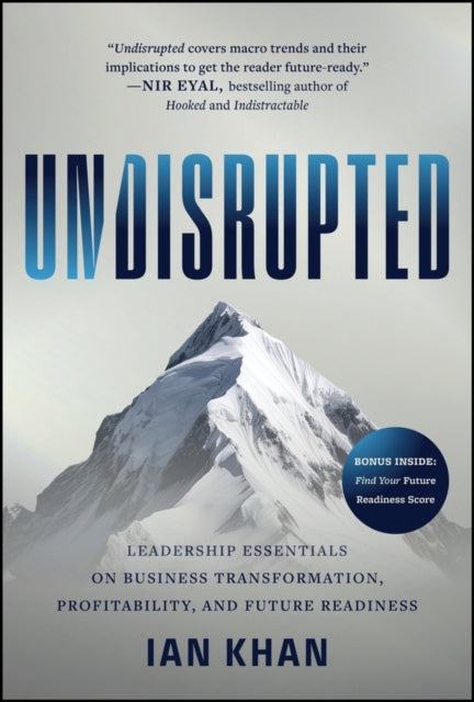 Undisrupted Leadership Essentials On Business Transformation