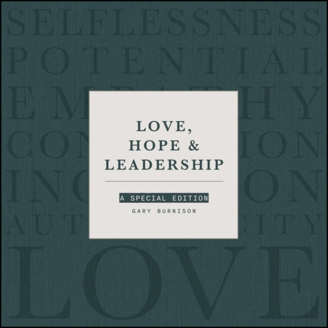 Love, Hope and Leadership A Special Edition
