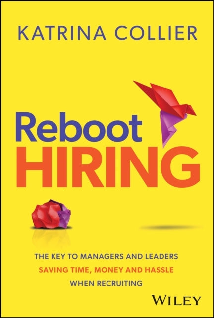 Reboot Hiring The Key To Managers and Leaders Saving Time, M