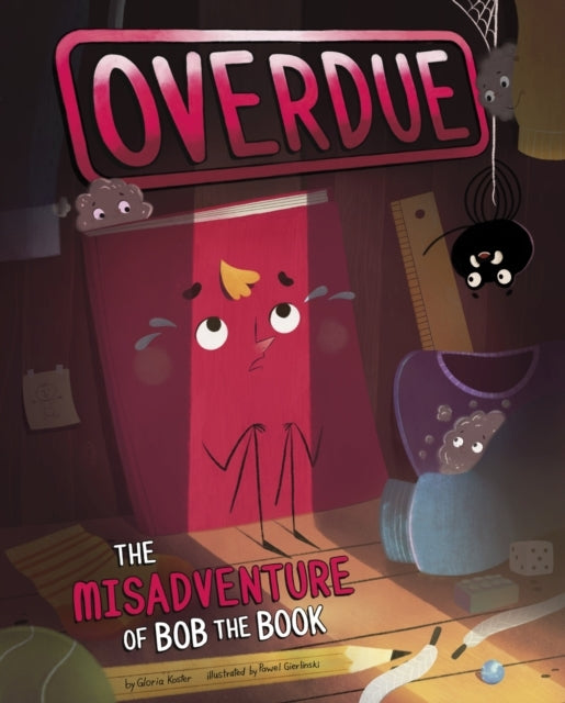 Overdue the Misadventure of Bob the Book