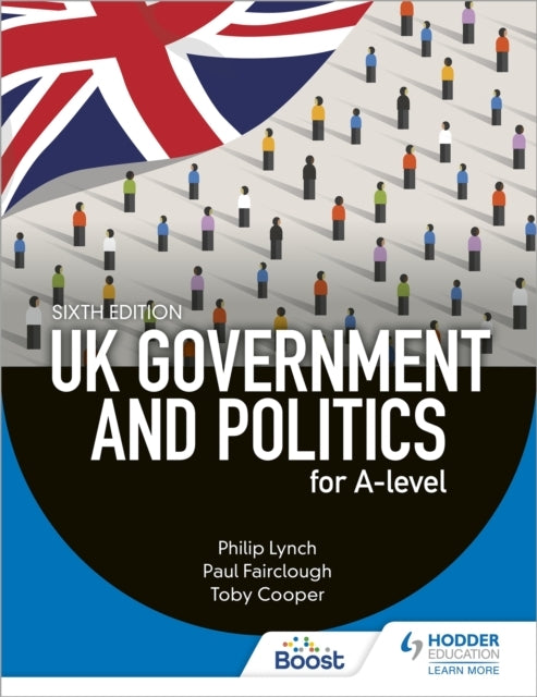 Uk Government and Politics For A-Level Sixth Edition
