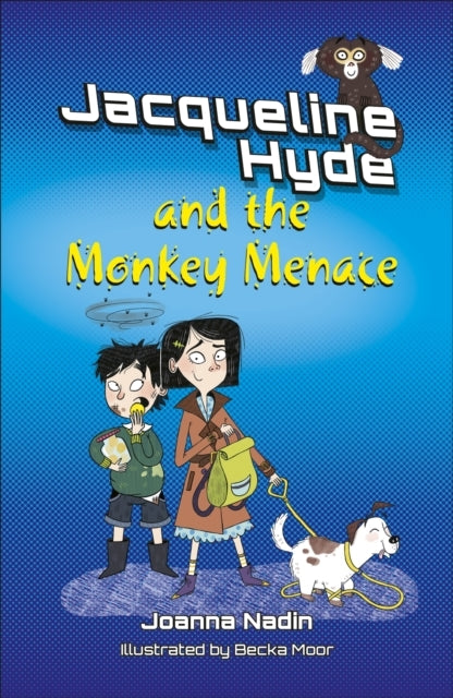 Reading Planet Ks2: Jacqueline Hyde and The Monkey Menace -