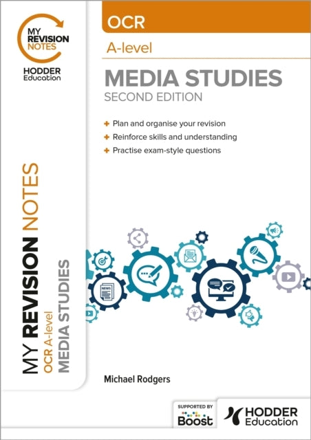 My Revision Notes: Ocr A Level Media Studies Second Edition