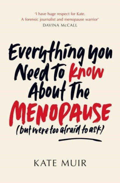 Everything You Need to Know About the Menopause but Were Too